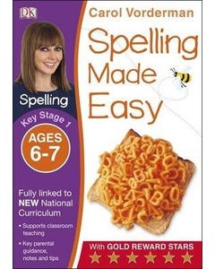Spelling Made Easy Ages 6-7 Key Stage 1