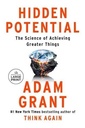 Hidden Potential: The Science of Achieving Greater Things/