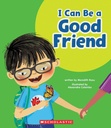 I Can Be a Good Friend