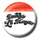 SUICIDE SQUAD - DADDY'S LIL MONSTER (BUTTON BADGE)