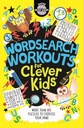 Wordsearch Workouts for Clever Kids (R)