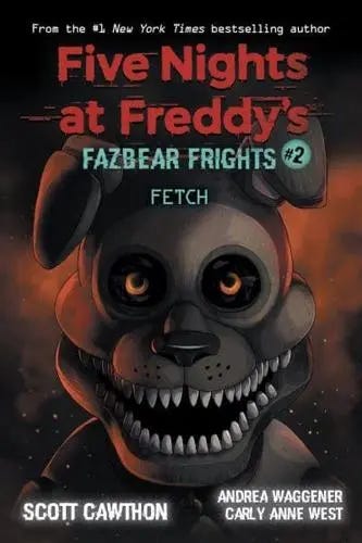 Fetch: An AFK Book (Five Nights at Freddyâ€™s: Fazbear Frights #2)