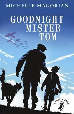 Goodnight Mister Tom (Puffin Modern Classics)