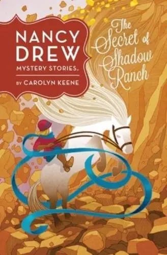 Nancy Drew Mystery Stories: The Secret of Shadow Ranch
