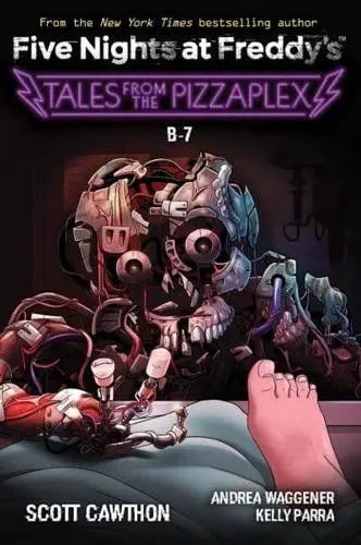 Tales from the Pizzaplex #8: B7-2: An AFK Book (Five Nights at Freddy's)