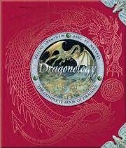 Dragonology: The Complete Book of Dragons
