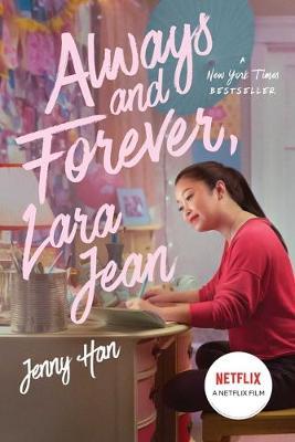 Always And Forever Lara Jean Film Tie-In