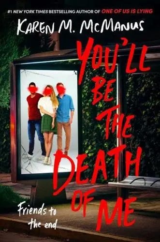 You'll Be the Death of Me/