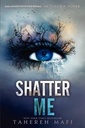 DNO Shatter Me