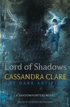 Lord of Shadows (The Dark Artifices)