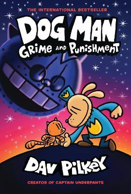 Dog Man: Grime and Punishment (HC)