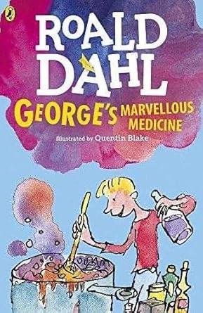 Roald Dahl George's Marvellous Medicine