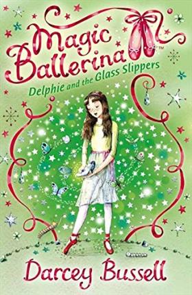 Magic Ballerina Delfie and the Glass Slipperrs