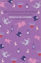 Alice's Adventures in Wonderland and through the Looking- Glass