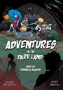 ADVENTURES IN THE LAND DARK