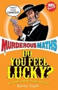 Murderous Maths Do you Feel Lucky?