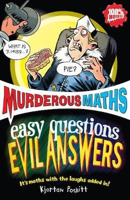 Murderous Maths Easy Questions Evil Answers