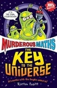 Murderous Maths The key to the universe