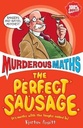 Murderous Maths The Perfect Sausage
