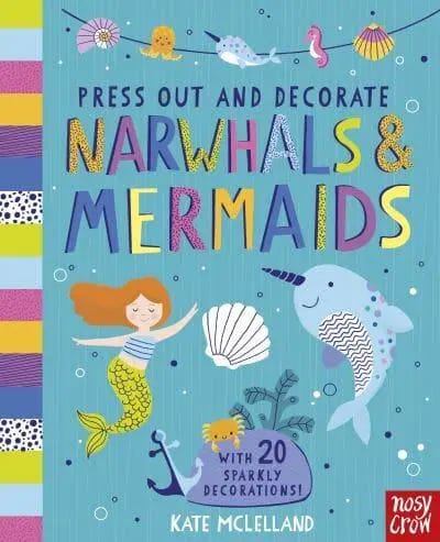 Press Out & Decorate Narwhals & Mermaids