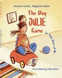 The day Julie came to take care of us/
