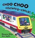 Choo Choo Clickety- Clack!