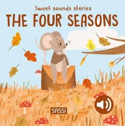 SOUND BOOKS - SWEET SOUNDS STORIES - THE FOUR SEASONS