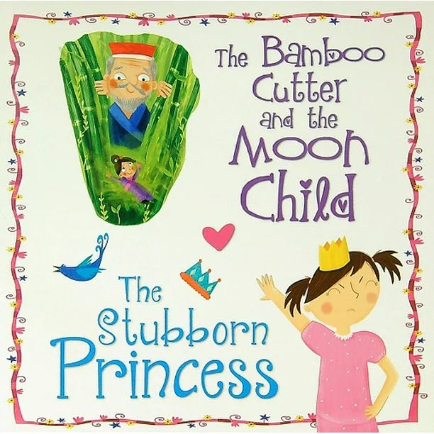 The Bamboo Cutter and the Mooh Child The Stubburn Princess