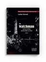 The Watchman An Eye on Place