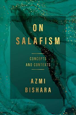 On Salafism – Concepts and contexts - Azmi Beshara