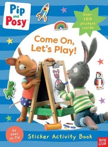 Pip And Posy: Come On, Let's Play!