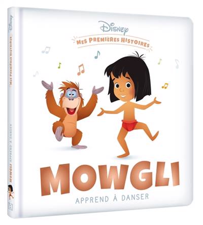 DISNEY - Mes premieres Histoires - Mowgli apprend à danser