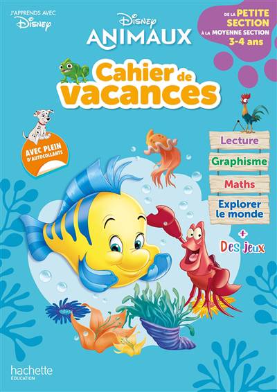 Disney animaux - Cahier de vacances 2021, de la Petite Section à la Moyenne section