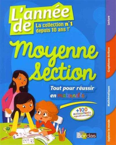 L'ANNEE DE MOYENNE SECTION - TOUT POUR REUSSIR ENMATERNELLE