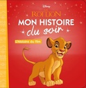 Le Roi Lion - Mon Histoire Du Soir - L'Histoire Du Film - Disney
