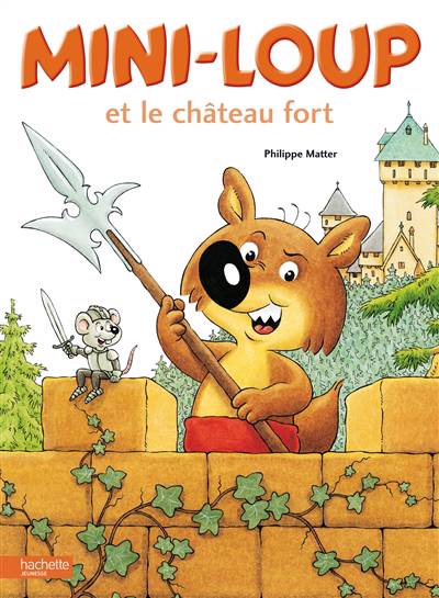 Mini-Loup et le chteau fort