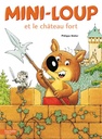 Mini-Loup et le chteau fort