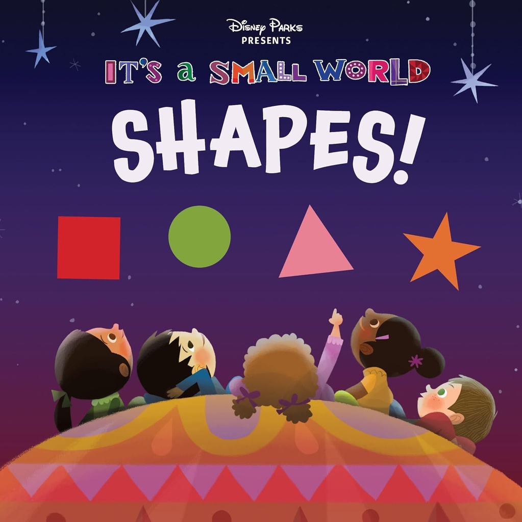 Disney Parks Presents: It's A Small World: Shapes! 