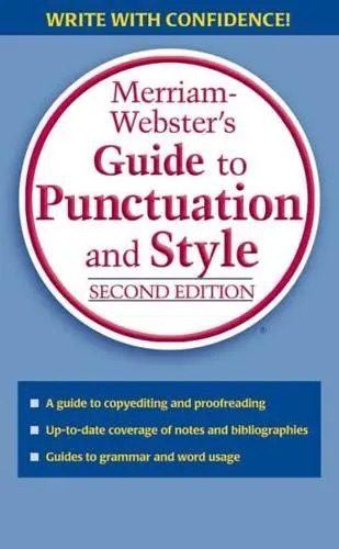 Merriam-Webster’s Guide to Punctuation and Style