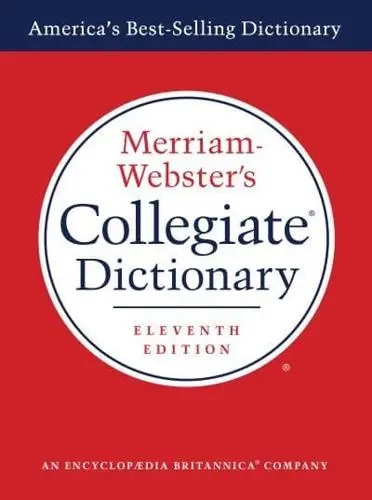 Merriam-Webster's Collegiate Dictionary, 11th Edition