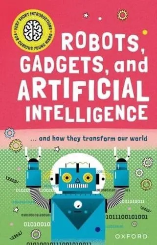 Robots, Gadgets, and Artificial Intelligence