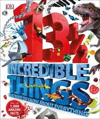 131/2 Incredible Things You Need to Know About Everything
