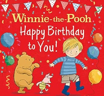 Winnie-The-Pooh: Happy Birthday To You!