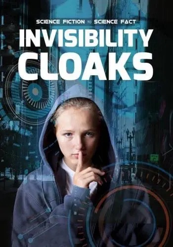 Science Fiction/Science Fact: Invisibility Cloaks