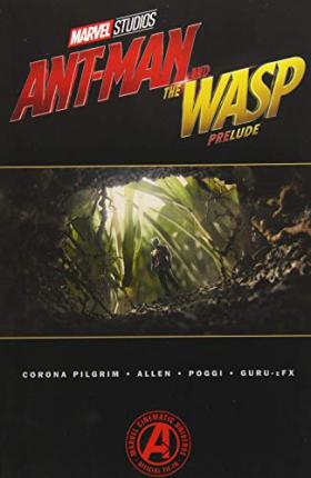Marvel's Ant-man And The Wasp Prelude