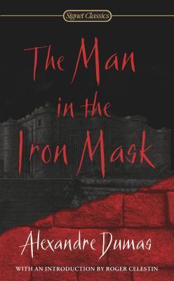 The Man in the Iron Mask (Signet Classics (Paperback))
