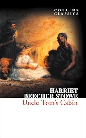 Uncle Tom's Cabin (Collins Classics)