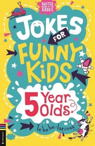 Jokes For Funny Kids: 5 Year Olds