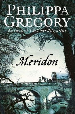 Meridon (The Wideacre Trilogy: Book 3)