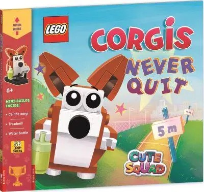 Lego® Books: Cute Squad: Corgis Never Quit (With Corgi Mini-Build And Over 55 Le